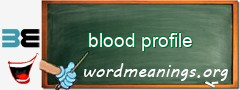 WordMeaning blackboard for blood profile